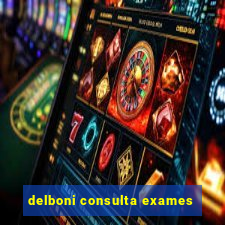 delboni consulta exames